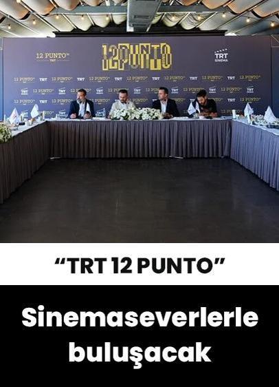 "TRT 12 Punto", 8. kez sinemaseverlerle buluşuyor