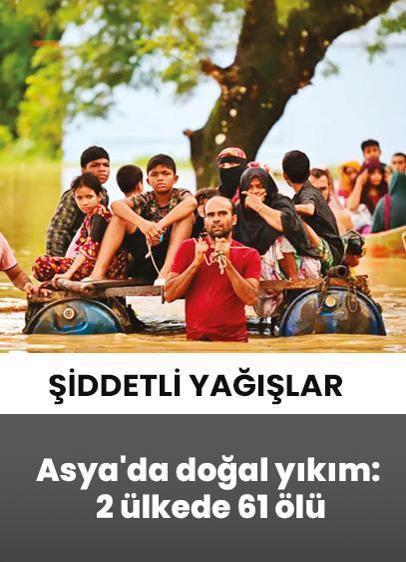Asya'da doğal yıkım: 2 ülkede 61 ölü
