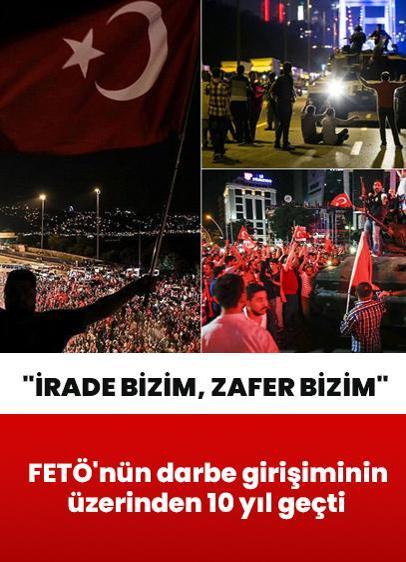 FETÖ'nün darbe girişiminin üzerinden 10 yıl geçti