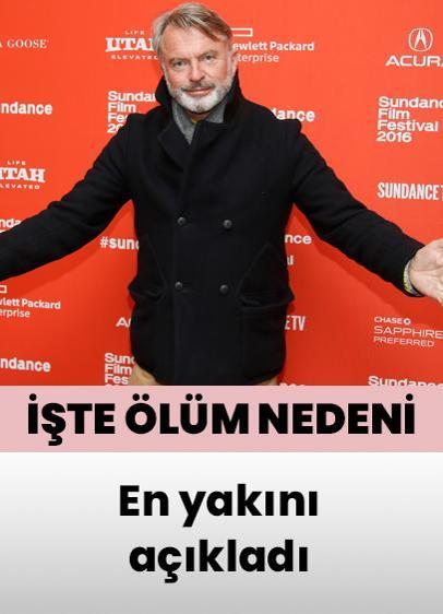 Sam Neill'in ölüm nedenini en yakını açıkladı!
