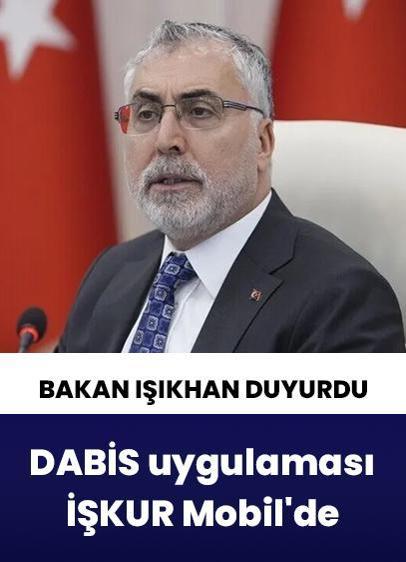 Bakan Işıkhan duyurdu: DABİS uygulaması İŞKUR Mobil'de erişime açıldı