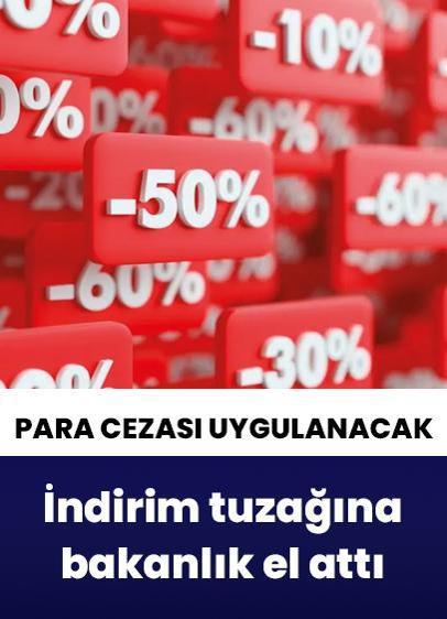 İndirim tuzağına bakanlık el attı
