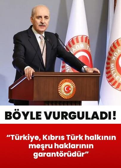 TBMM Başkanı Kurtulmuş böyle vurguladı: Türkiye, Kıbrıs Türk halkının meşru haklarının garantörüdür