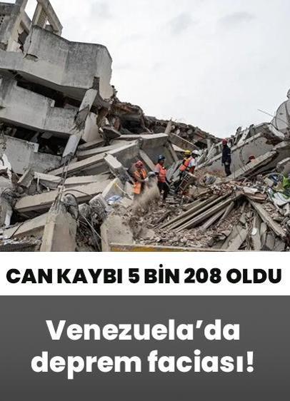 Venezuela'da deprem faciası! Can kaybı 5 bin 208 oldu