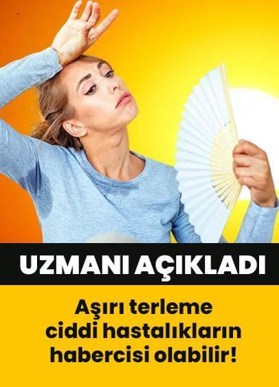 Aşırı terleme ciddi hastalıkların habercisi olabilir! Uzmanı açıkladı