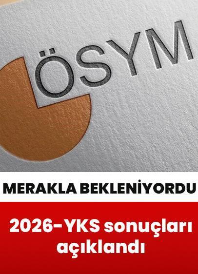 Son dakika... Merakla beklenen 2026-YKS sonuçları açıklandı