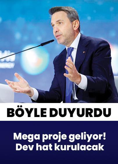 Mega proje geliyor! Dev hat kurulacak