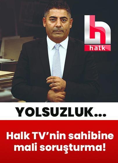 Halk TV'nin sahibine mali soruşturma