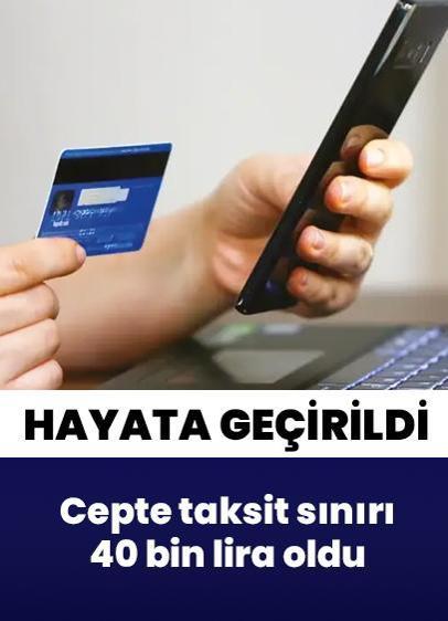 Cepte taksit sınırı 40 bin liraya çıkarıldı
