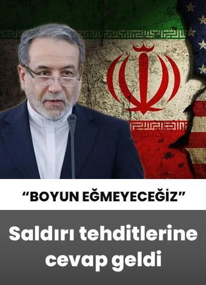 ABD'den gelen saldırı tehditlerine İran'dan cevap geldi: Boyun eğmeyeceğiz
