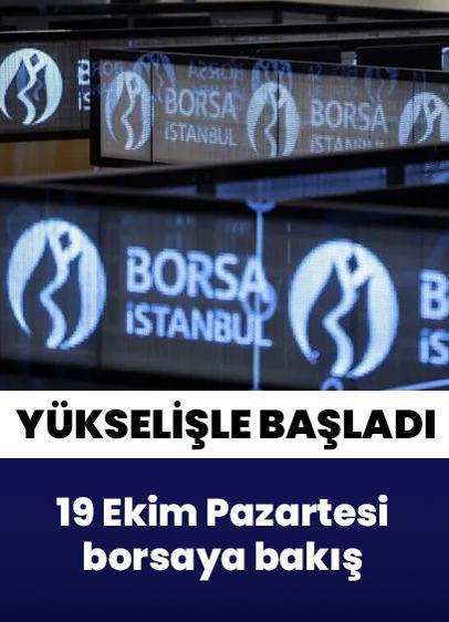 Borsa haftaya yükselişle başladı
