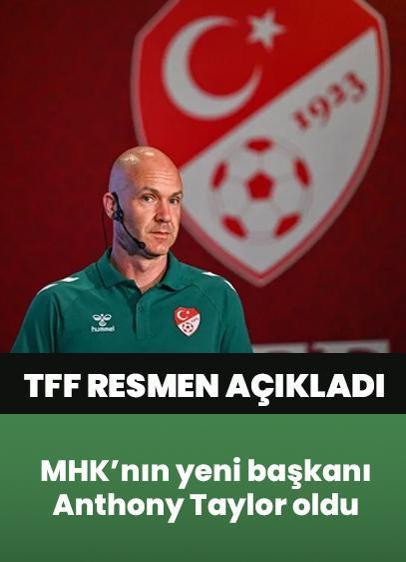 TFF Merkez Hakem Kurulu başkanlığına Anthony Taylor getirildi