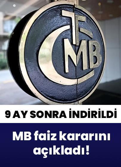 Merkez Bankası faiz kararını açıkladı! 9 ay sonra faiz indirildi