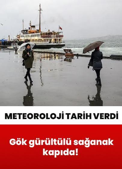 Meteoroloji tarih verdi: Gök gürültülü sağanak kapıda!