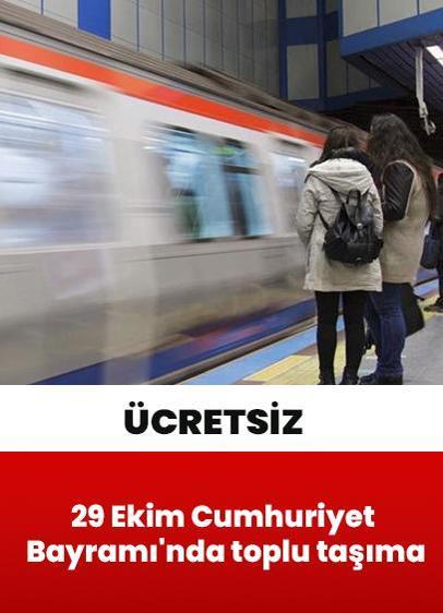 29 Ekim Cumhuriyet Bayramı'nda toplu taşıma ücretsiz
