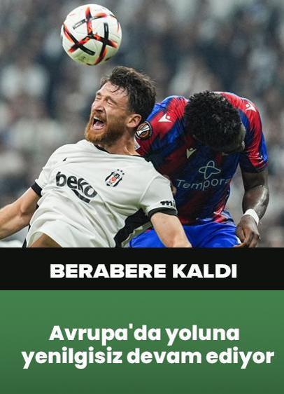 Beşiktaş, Avrupa'da yoluna yenilgisiz devam etti