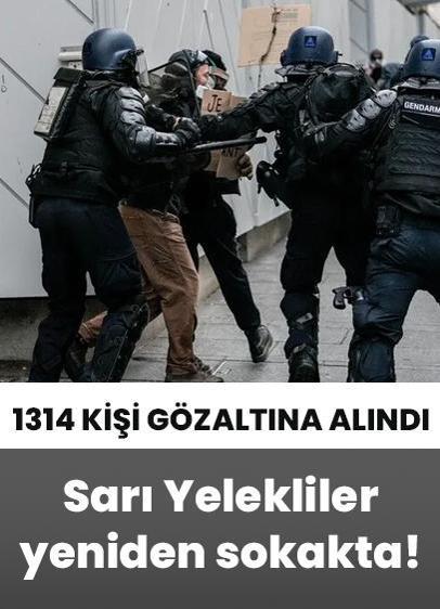 Fransa'da Sarı Yelekliler yeniden sokakta! 1314 kişi gözaltına alındı