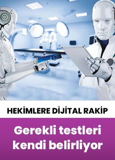 Hekimlere dijital rakip: Yapay zeka