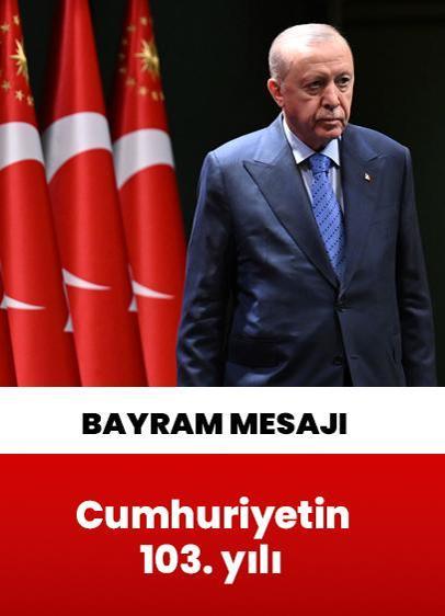 Cumhurbaşkanı Erdoğan'dan 29 Ekim Cumhuriyet Bayramı mesajı
