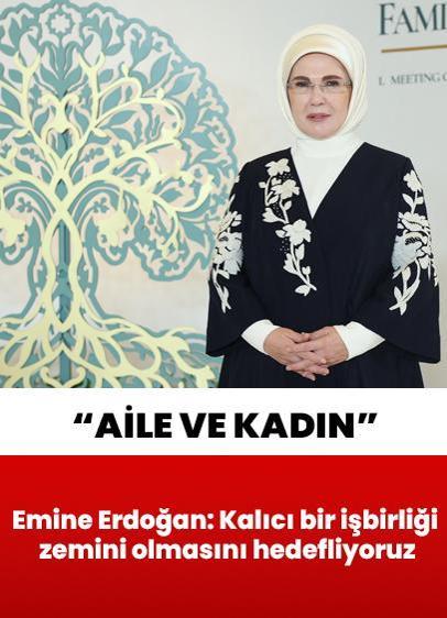 Emine Erdoğan: Güçlü kadın, tek yaşam tarzına indirgenemeyecek kadar geniş bir kavramdır