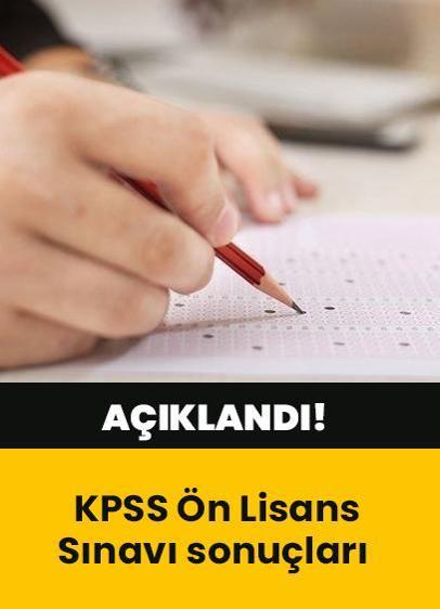 KPSS Ön Lisans Sınavı sonuçları açıklandı!