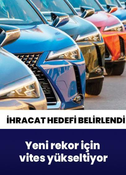"Türkiye Otomotiv Sektörü 2023'te 41.6 Milyar Dolar İhracat Hedefliyor, 2027'de Rekor 45.5 Milyar Dolar!"